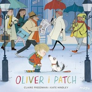 OLIVER I PATCH | 9788416082759 | FREEDMAN/HINDLEY,KATE | Llibreria Geli - Llibreria Online de Girona - Comprar llibres en català i castellà