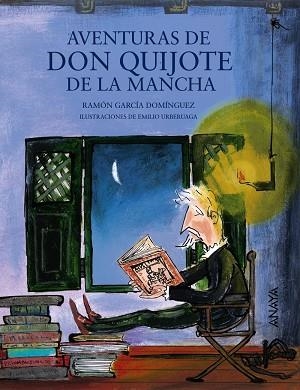 AVENTURAS DE DON QUIJOTE DE LA MANCHA | 9788467873511 | GARCÍA DOMÍNGUEZ,RAMÓN | Libreria Geli - Librería Online de Girona - Comprar libros en catalán y castellano