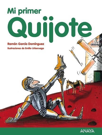 MI PRIMER QUIJOTE | 9788467873504 | GARCÍA DOMÍNGUEZ,RAMÓN | Libreria Geli - Librería Online de Girona - Comprar libros en catalán y castellano