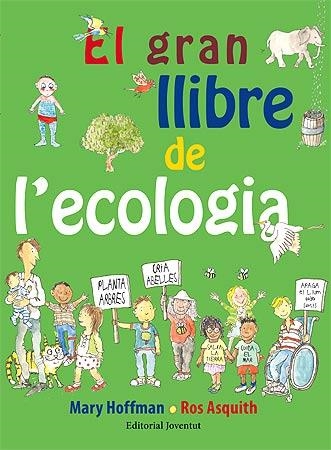 EL GRAN LLIBRE DE L'ECOLOGIA | 9788426141750 | HOFFMAN,MARY/ASQUITH,ROS | Llibreria Geli - Llibreria Online de Girona - Comprar llibres en català i castellà