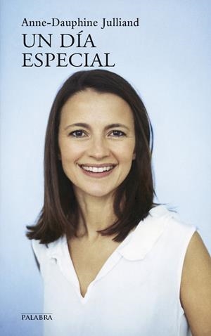 UN DÍA ESPECIAL | 9788490611326 | JULLIAND,ANNE-DAUPHINE | Libreria Geli - Librería Online de Girona - Comprar libros en catalán y castellano