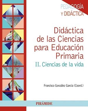 DIDÁCTICA DE LAS CIENCIAS PARA EDUCACIÓN PRIMARIA | 9788436832945 | GONZÁLEZ GARCÍA,FRANCISCO | Libreria Geli - Librería Online de Girona - Comprar libros en catalán y castellano