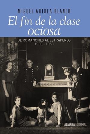 EL FIN DE LA CLASE OCIOSA | 9788420693446 | ARTOLA BLANCO,MIGUEL | Llibreria Geli - Llibreria Online de Girona - Comprar llibres en català i castellà