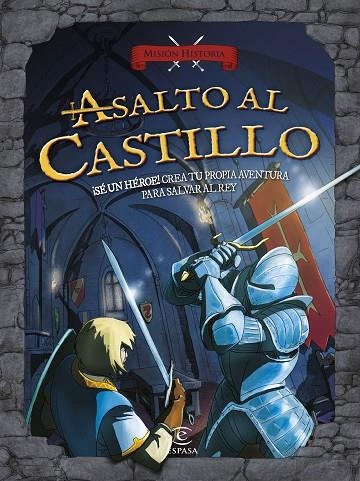 ASALTO AL CASTILLO (MISIÓN HISTORIA) | 9788467043426 | A.A.V.V. | Llibreria Geli - Llibreria Online de Girona - Comprar llibres en català i castellà