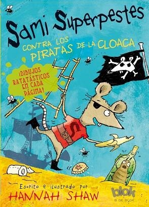 SAMI SUPERPESTES CONTRA LOS PIRATAS DE LA CLOACA  | 9788416075287 | SHAW,HANNAH | Libreria Geli - Librería Online de Girona - Comprar libros en catalán y castellano