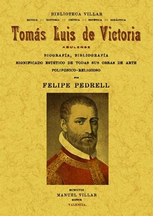 TOMÁS LUÍS DE VICTORIA,ABULENSE. | 9788490010235 | PEDRELL,FELIPE | Libreria Geli - Librería Online de Girona - Comprar libros en catalán y castellano