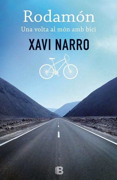 RODAMÓN.UNA VOLTA AL MÓN AMB BICI | 9788466656221 | NARRO,XAVI | Libreria Geli - Librería Online de Girona - Comprar libros en catalán y castellano