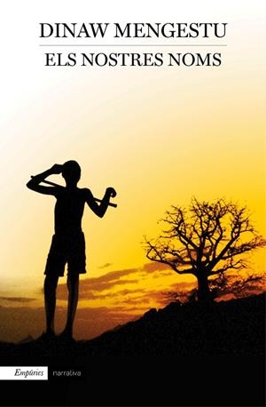 ELS NOSTRES NOMS | 9788497879880 | MENGESTU,DINAW | Llibreria Geli - Llibreria Online de Girona - Comprar llibres en català i castellà