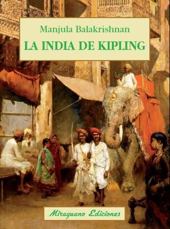 LA INDIA DE KIPLING | 9788478134267 | BALAKRISHNAN,MANJULA | Libreria Geli - Librería Online de Girona - Comprar libros en catalán y castellano