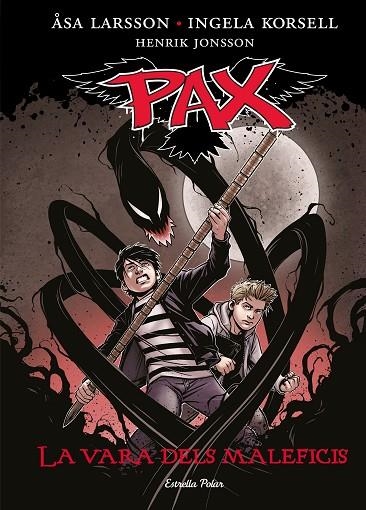 PAX-1.LA VARA DELS MALEFICIS (TD) | 9788490577028 | LARSSON,ASA/KORSELL,INGELA/JONSSON,HENRIK | Llibreria Geli - Llibreria Online de Girona - Comprar llibres en català i castellà