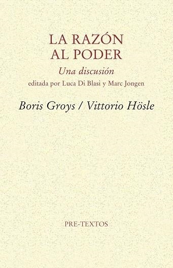 LA RAZÓN AL PODER.UNA DISCUSIÓN | 9788415894766 | GROYS,BORIS/HÖSLE,VITTORIO | Libreria Geli - Librería Online de Girona - Comprar libros en catalán y castellano