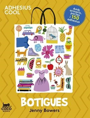 BOTIGUES 8ADHESIUS COOL) | 9788494165245 | BOWERS,JENNY | Llibreria Geli - Llibreria Online de Girona - Comprar llibres en català i castellà