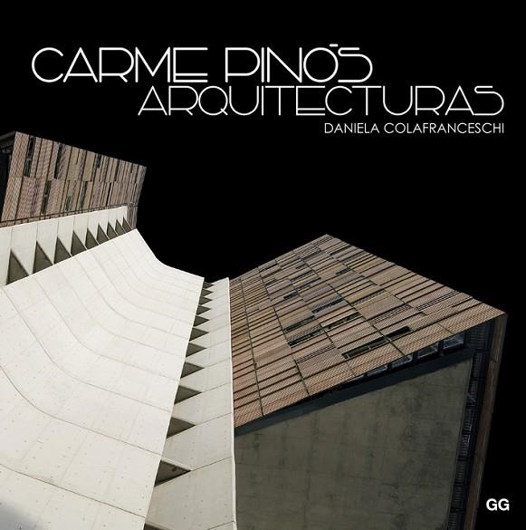 CARME PINÓS,ARQUITECTURAS | 9788425228193 | COLAFRANCESCHI,DANIELA | Libreria Geli - Librería Online de Girona - Comprar libros en catalán y castellano