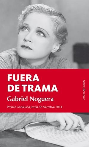 FUERA DE TRAMA | 9788415441762 | NOGUERA,GABRIEL | Llibreria Geli - Llibreria Online de Girona - Comprar llibres en català i castellà