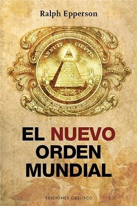 EL NUEVO ORDEN MUNDIAL | 9788416192106 | EPPERSON,RALPH | Llibreria Geli - Llibreria Online de Girona - Comprar llibres en català i castellà