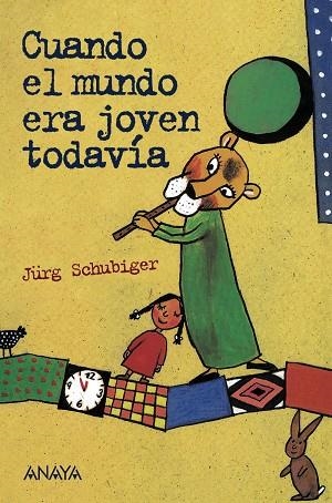 CUANDO EL MUNDO ERA JOVEN TODAVÍA | 9788467871005 | SCHUBIGER,JÜRG | Llibreria Geli - Llibreria Online de Girona - Comprar llibres en català i castellà