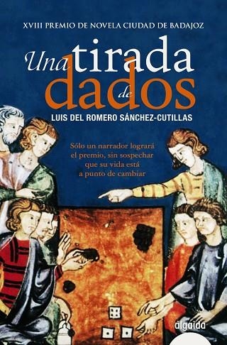 UNA TIRADA DE DADOS | 9788490671740 | DEL ROMERO SÁNCHEZ-CUTILLAS,LUIS | Libreria Geli - Librería Online de Girona - Comprar libros en catalán y castellano