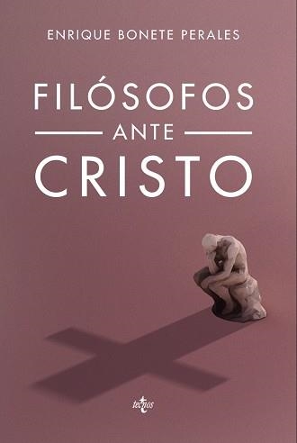 FILÓSOFOS ANTE CRISTO | 9788430964949 | BONETE PERALES,ENRIQUE | Libreria Geli - Librería Online de Girona - Comprar libros en catalán y castellano