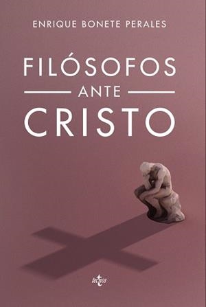 FILÓSOFOS ANTE CRISTO | 9788430964949 | BONETE PERALES,ENRIQUE | Llibreria Geli - Llibreria Online de Girona - Comprar llibres en català i castellà
