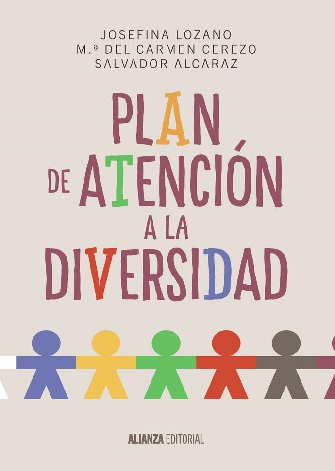 PLAN DE ATENCIÓN A LA DIVERSIDAD | 9788420697482 | LOZANO MARTÍNEZ,JOSEFINA/CEREZO MÁIQUEZ,M.ª DEL CARMEN/ALCARAZ GARCÍA,SALVADOR | Llibreria Geli - Llibreria Online de Girona - Comprar llibres en català i castellà