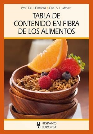 TABLA DE CONTENIDO EN FIBRA DE LOS ALIMENTOS | 9788425520990 | ELMADFA,IBRAHIM/MEYER,ALEXA | Llibreria Geli - Llibreria Online de Girona - Comprar llibres en català i castellà