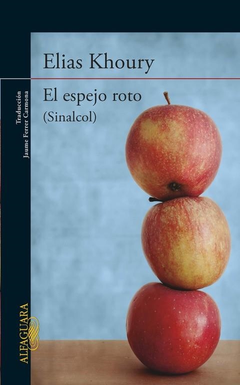 EL ESPEJO ROTO (SINALCOL) | 9788420417226 | KHOURY,ELIAS | Libreria Geli - Librería Online de Girona - Comprar libros en catalán y castellano