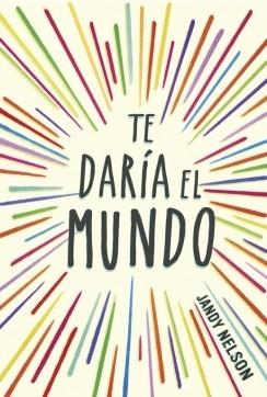 TE DARÍA EL MUNDO | 9788420418605 | NELSON,JANDY | Libreria Geli - Librería Online de Girona - Comprar libros en catalán y castellano