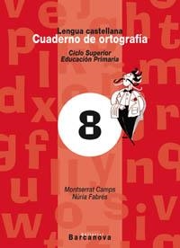 CUADERNO DE ORTOGRAFIA.LENGUA CASTELLANA 8 | 9788448910792 | Llibreria Geli - Llibreria Online de Girona - Comprar llibres en català i castellà