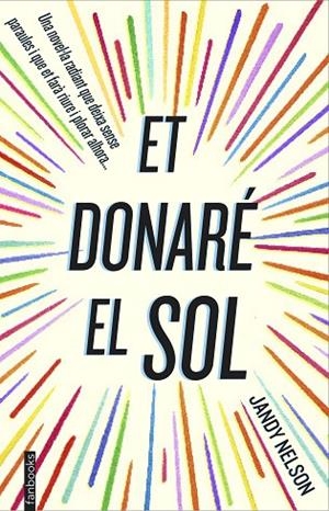 ET DONARÉ EL SOL | 9788416297122 | NELSON,JANDY | Llibreria Geli - Llibreria Online de Girona - Comprar llibres en català i castellà