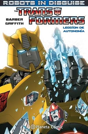 TRANSFORMERS ROBOTS IN DISGUISE-1.LECCIÓN DE AUTONOMÍA | 9788416244072 | BARBER,JOHN/GRIFFITH,ANDREW  | Llibreria Geli - Llibreria Online de Girona - Comprar llibres en català i castellà