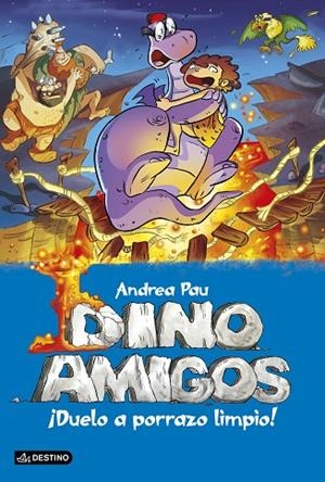 DINOAMIGOS-5.DUELO A PORRAZO LIMPIO! | 9788408137399 | PAU,ANDREA | Llibreria Geli - Llibreria Online de Girona - Comprar llibres en català i castellà