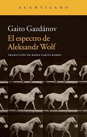 EL ESPECTRO DE ALEKSANDR WOLF | 9788416011414 | GAZDÁNOV,GAITO | Llibreria Geli - Llibreria Online de Girona - Comprar llibres en català i castellà