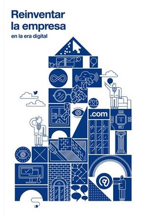 REINVENTAR LA EMPRESA EN LA ERA DIGITAL | 9788416142910 |   | Llibreria Geli - Llibreria Online de Girona - Comprar llibres en català i castellà
