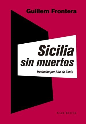 SICILIA SIN MUERTOS | 9788473291903 | FRONTERA,GUILLEM | Libreria Geli - Librería Online de Girona - Comprar libros en catalán y castellano