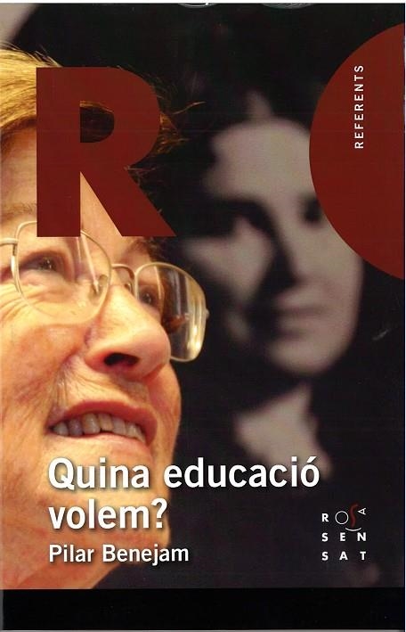 QUINA EDUCACIÓ VOLEM? | 9788494273162 | BENEJAM ARGUIMBAU, PILAR | Libreria Geli - Librería Online de Girona - Comprar libros en catalán y castellano