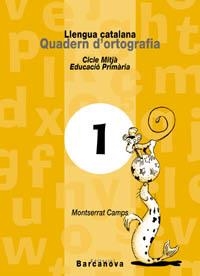 QUADERN D'ORTOGRAFIA CICLE MITJA 1 | 9788448908751 | CAMPS MUNDO,MONTSERRAT | Llibreria Geli - Llibreria Online de Girona - Comprar llibres en català i castellà