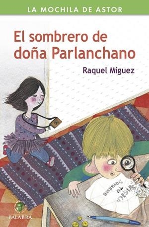 EL SOMBRERO DE DOÑA PARLANCHANO | 9788490611692 | MÍGUEZ PARADA,RAQUEL | Libreria Geli - Librería Online de Girona - Comprar libros en catalán y castellano