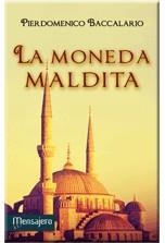 LA MONEDA MALDITA | 9788427137059 | BACCALARIO,PIERDOMENICO | Llibreria Geli - Llibreria Online de Girona - Comprar llibres en català i castellà