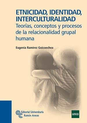 ETNICIDAD,IDENTIDAD,INTERCULTURALIDAD | 9788480049849 | RAMÍREZ GOICOECHE,EUGENIA | Llibreria Geli - Llibreria Online de Girona - Comprar llibres en català i castellà