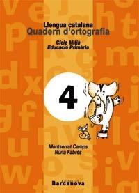 QUADERN D'ORTOGRAFIA CICLE MITJA 4 | 9788448908782 | CAMPS MUNDO,MONTSERRAT | Llibreria Geli - Llibreria Online de Girona - Comprar llibres en català i castellà