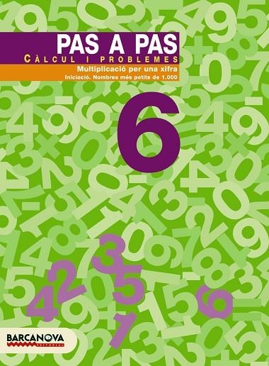 PAS A PAS CALCUL I PROBLEMES 6 | 9788448912871 | Libreria Geli - Librería Online de Girona - Comprar libros en catalán y castellano