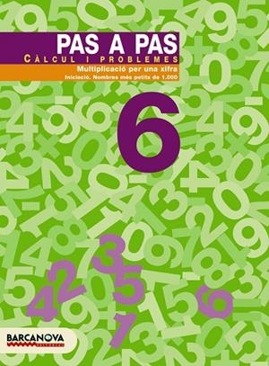 PAS A PAS CALCUL I PROBLEMES 6 | 9788448912871 | Llibreria Geli - Llibreria Online de Girona - Comprar llibres en català i castellà