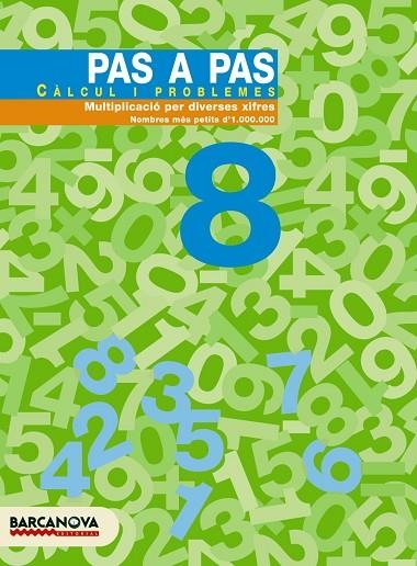 PAS A PAS CALCUL I PROBLEMES 8 | 9788448912895 | Libreria Geli - Librería Online de Girona - Comprar libros en catalán y castellano