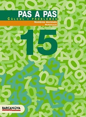 PAS A PAS CALCUL I PROBLEMES 15 | 9788448912963 | Llibreria Geli - Llibreria Online de Girona - Comprar llibres en català i castellà