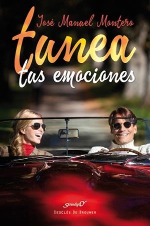 TUNEA TUS EMOCIONES | 9788433027665 | MONTERO PEREIRO,JOSÉ MANUEL | Llibreria Geli - Llibreria Online de Girona - Comprar llibres en català i castellà