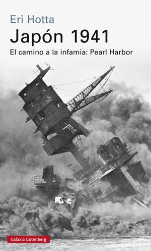 JAPÓN 1941.EL CAMINO A LA INFAMIA:PEARL HARBOR | 9788416252237 | HOTTA,ERI | Libreria Geli - Librería Online de Girona - Comprar libros en catalán y castellano