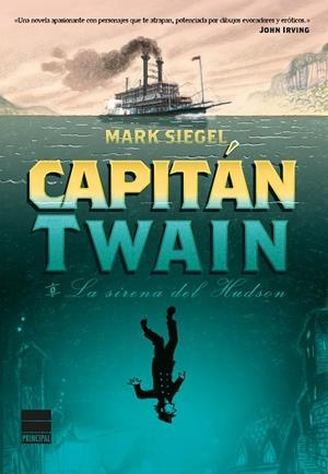CAPITÁN TWAIN O LA SIRENA DEL HUDSON | 9788416223084 | SIEGEL,MARK | Libreria Geli - Librería Online de Girona - Comprar libros en catalán y castellano