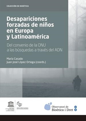 DESAPARICIONES FORZADAS DE NIÑOS EN EUROPA Y LATINOAMÉRICA | 9788447538522 | CASADO,MARÍA/LÓPEZ ORTEGA,JUAN JOSÉ (COORDS.) | Llibreria Geli - Llibreria Online de Girona - Comprar llibres en català i castellà