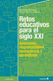RETOS EDUCATIVOS PARA EL SIGLO XXI | 9788499216553 | MARTÍNEZ MARTÍN,MIQUEL/BUXARRAIS,MARIA ROSA | Libreria Geli - Librería Online de Girona - Comprar libros en catalán y castellano