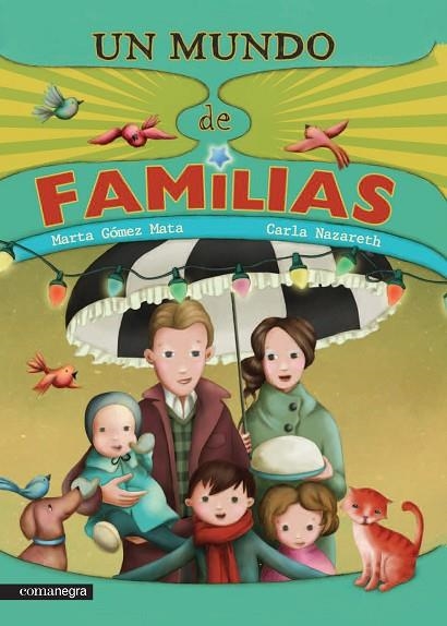 UN MUNDO DE FAMILIAS | 9788416033508 | GÓMEZ MATA,MARTA/NAZARETH,CARLA | Libreria Geli - Librería Online de Girona - Comprar libros en catalán y castellano